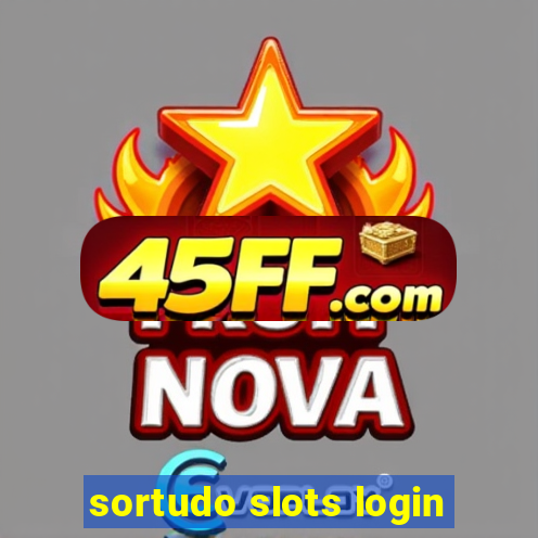 sortudo slots login